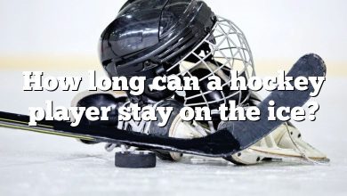 How long can a hockey player stay on the ice?