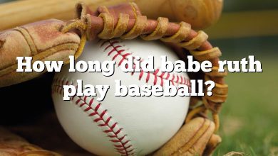 How long did babe ruth play baseball?