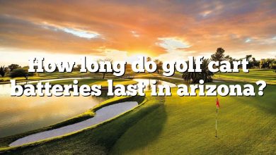 How long do golf cart batteries last in arizona?