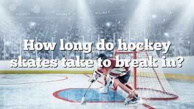 How long do hockey skates take to break in?