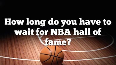 How long do you have to wait for NBA hall of fame?