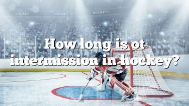 How long is ot intermission in hockey?