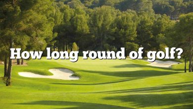 How long round of golf?