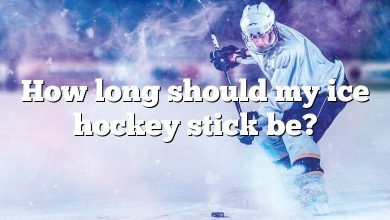 How long should my ice hockey stick be?