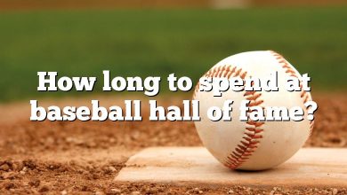 How long to spend at baseball hall of fame?