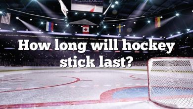 How long will hockey stick last?