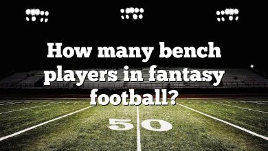 How many bench players in fantasy football?