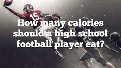 How many calories should a high school football player eat?