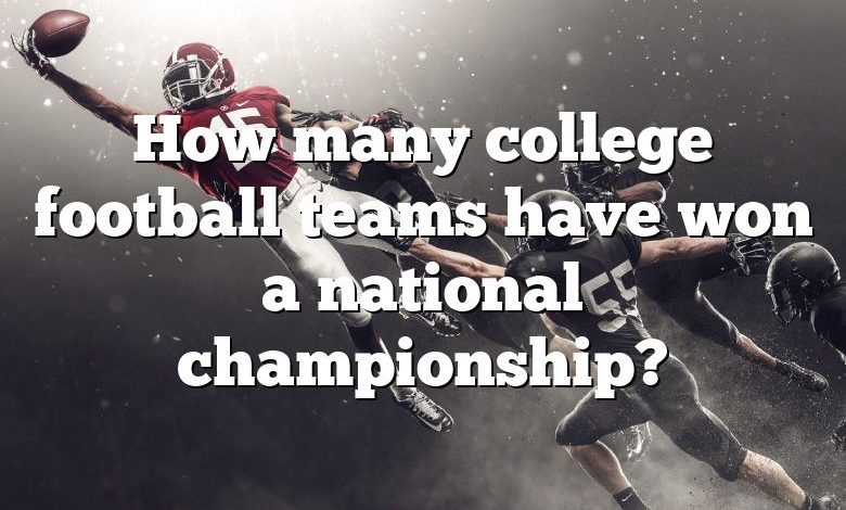 How many college football teams have won a national championship?