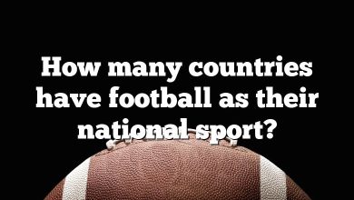 How many countries have football as their national sport?