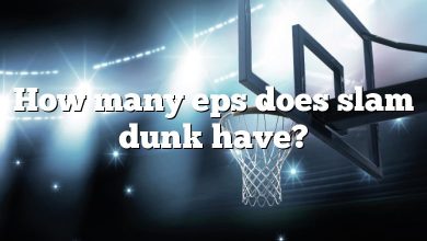 How many eps does slam dunk have?