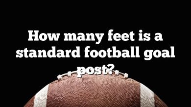 How many feet is a standard football goal post?