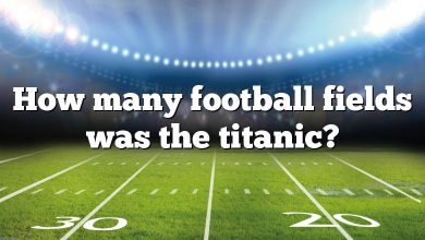 How many football fields was the titanic?