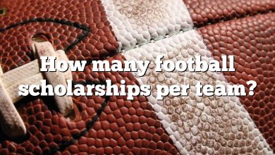 How many football scholarships per team?
