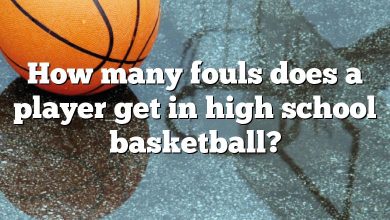 How many fouls does a player get in high school basketball?