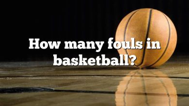 How many fouls in basketball?