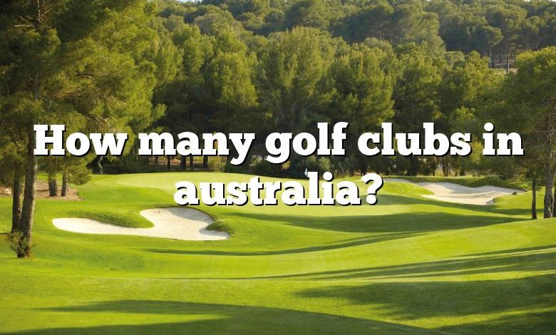 How many golf clubs in australia?