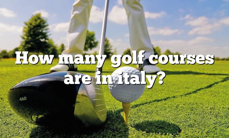 How many golf courses are in italy?