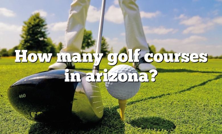 How many golf courses in arizona?