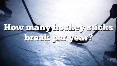 How many hockey sticks break per year?