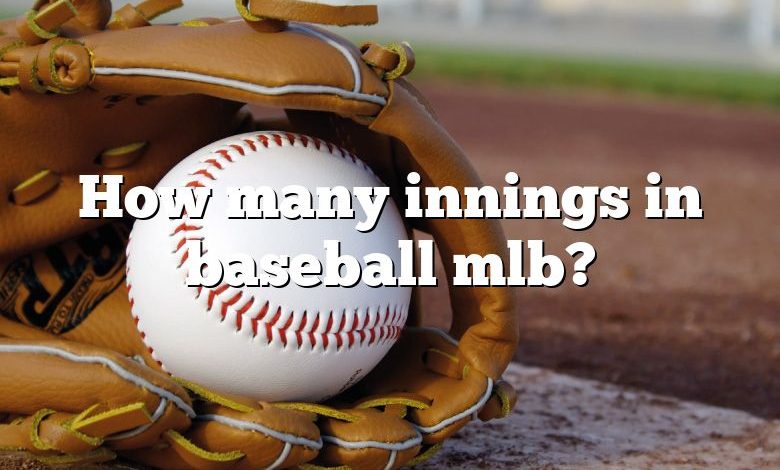 How many innings in baseball mlb?