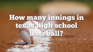 How many innings in texas high school baseball?