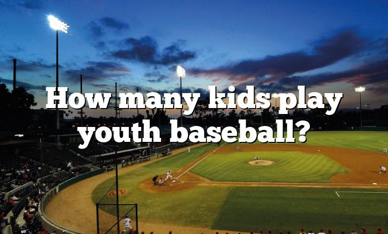 How many kids play youth baseball?