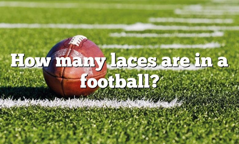 How many laces are in a football?