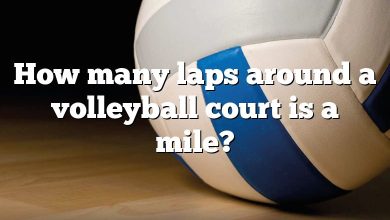 How many laps around a volleyball court is a mile?