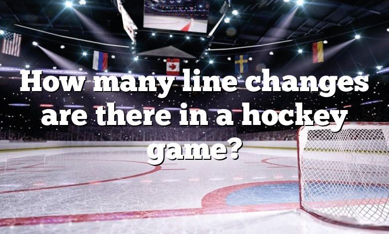 How many line changes are there in a hockey game?