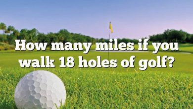 How many miles if you walk 18 holes of golf?