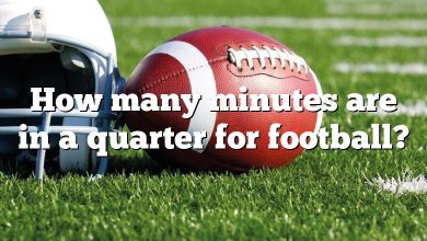 How many minutes are in a quarter for football?