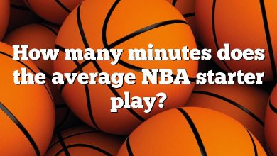 How many minutes does the average NBA starter play?