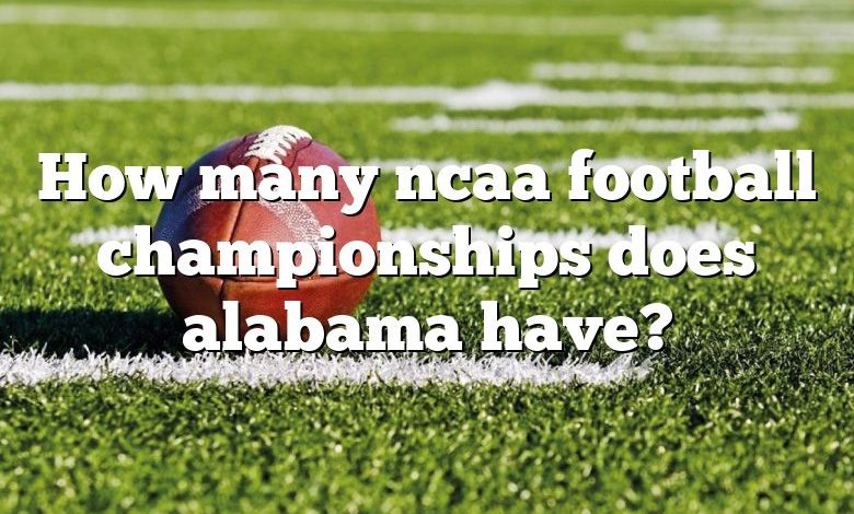 How many ncaa football championships does alabama have?