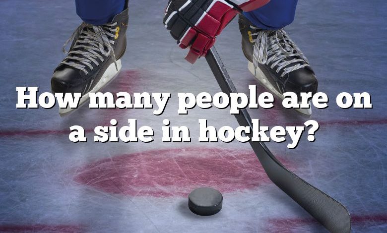 How many people are on a side in hockey?