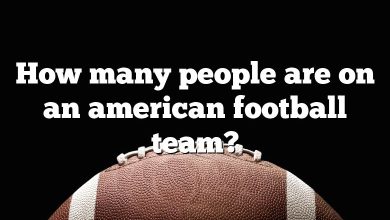 How many people are on an american football team?