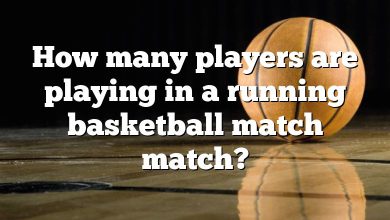 How many players are playing in a running basketball match match?