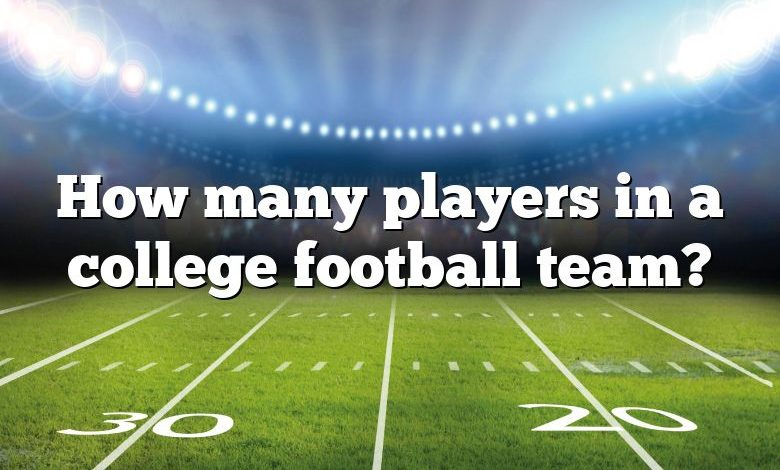 How many players in a college football team?