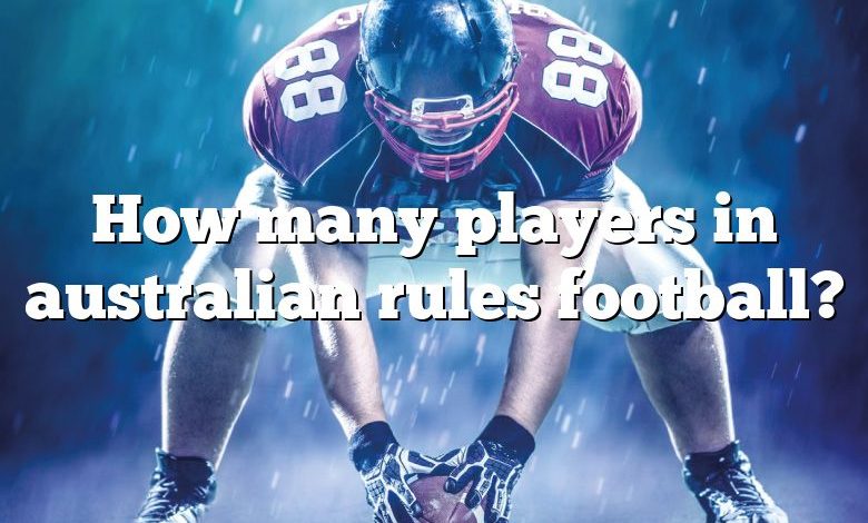 How many players in australian rules football?