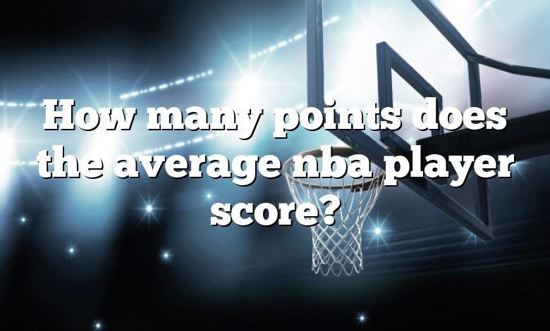 How many points does the average nba player score?