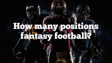 How many positions fantasy football?