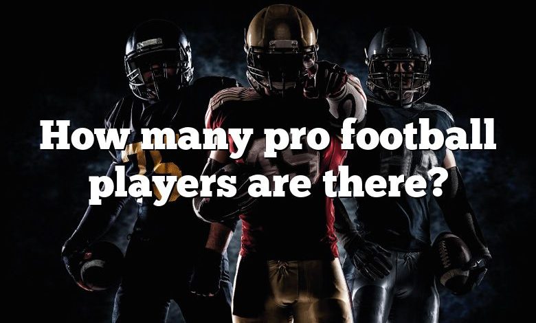 How many pro football players are there?