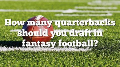 How many quarterbacks should you draft in fantasy football?