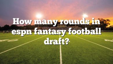 How many rounds in espn fantasy football draft?