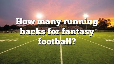How many running backs for fantasy football?
