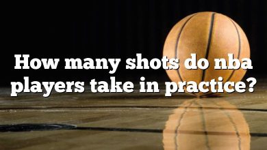 How many shots do nba players take in practice?