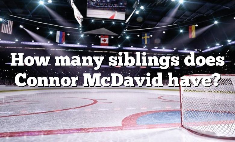 How many siblings does Connor McDavid have?