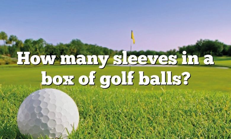 How many sleeves in a box of golf balls?