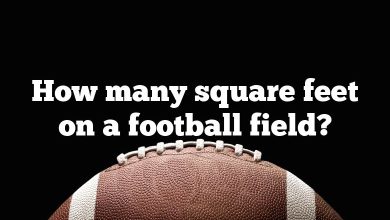 How many square feet on a football field?