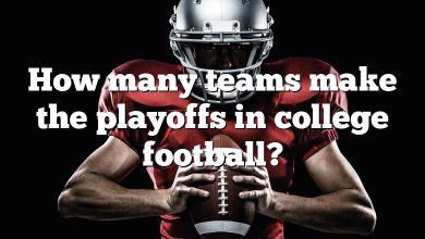 How many teams make the playoffs in college football?